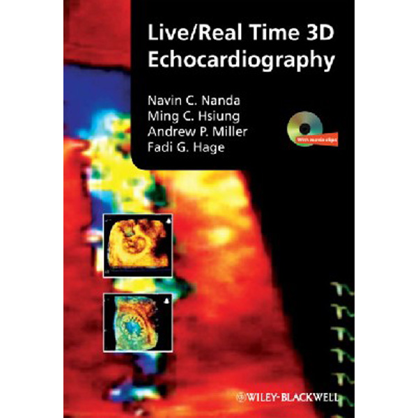 

Live/real time 3d echocardiography / Navin Nanda, Ming Chon Hsiung, Andrew P. Miller