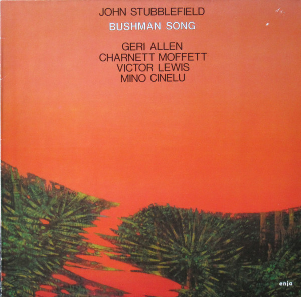 

John Stubblefield Bushman Song (LP), Bushman Song