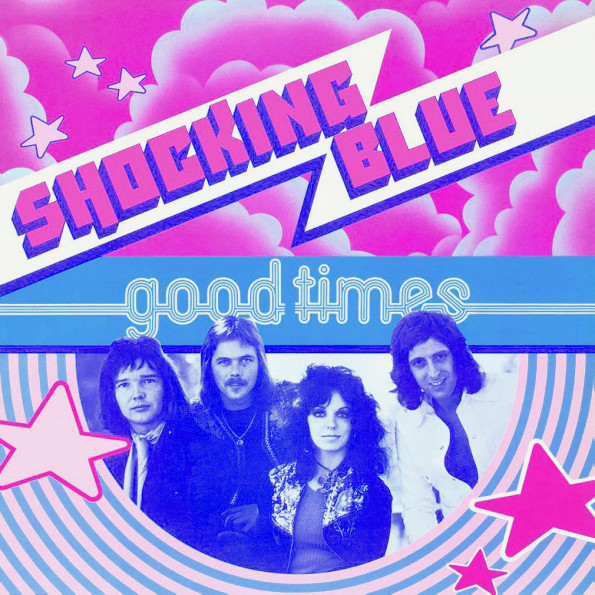 

Shocking Blue / Good Times (LP)
