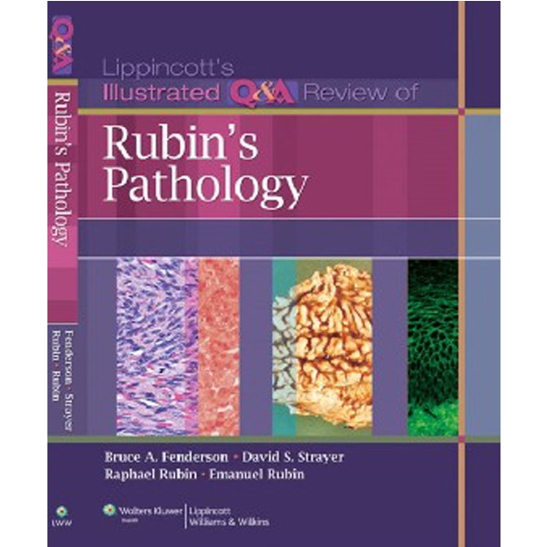 

Lippincott's Illustrated Q&A Review of Rubin's Pathology / Fenderson B.