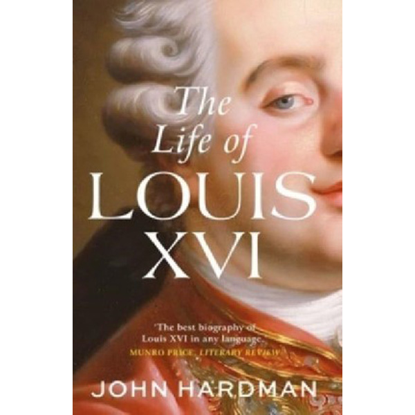 

Life of louis xvi / Hardman, John