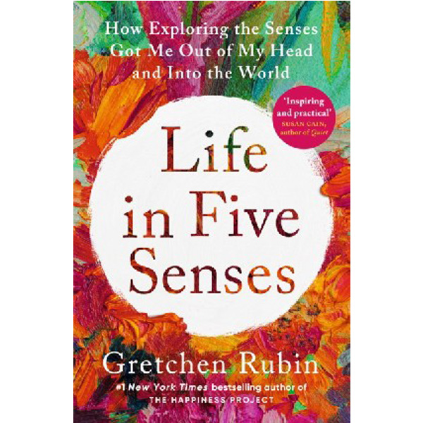 

Life in five senses / Rubin Gretchen