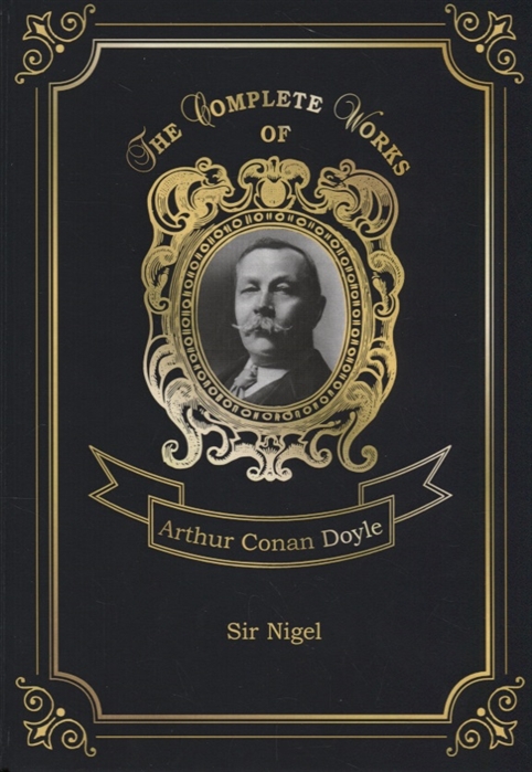 

Sir Nigel. Volume 6
