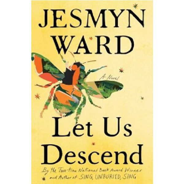 

Let Us Descend / Ward, Jesmyn