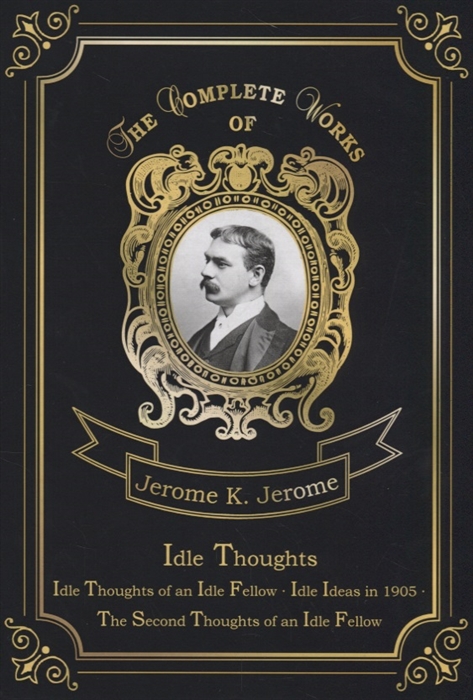 

Idle Thoughts. Volume 3