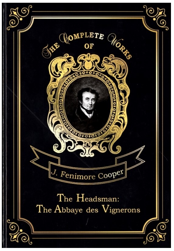 

The Headsman: The Abbaye des Vignerons. Volume 10