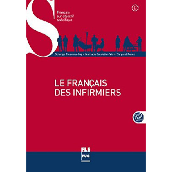 

Le Francais de infirmiers: PUG, 2016 - ISBN: -9782706122828, Франц. Яз. / Sola...