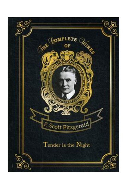 

Tender is the Night. Volume 5