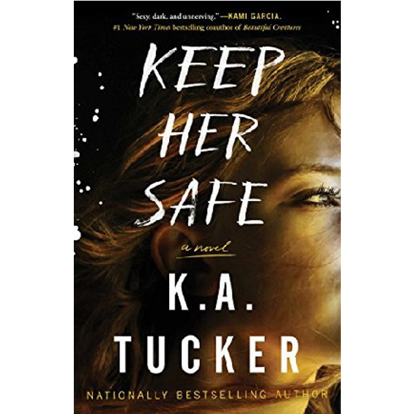 

Keep Her Safe / Tucker, K.A.