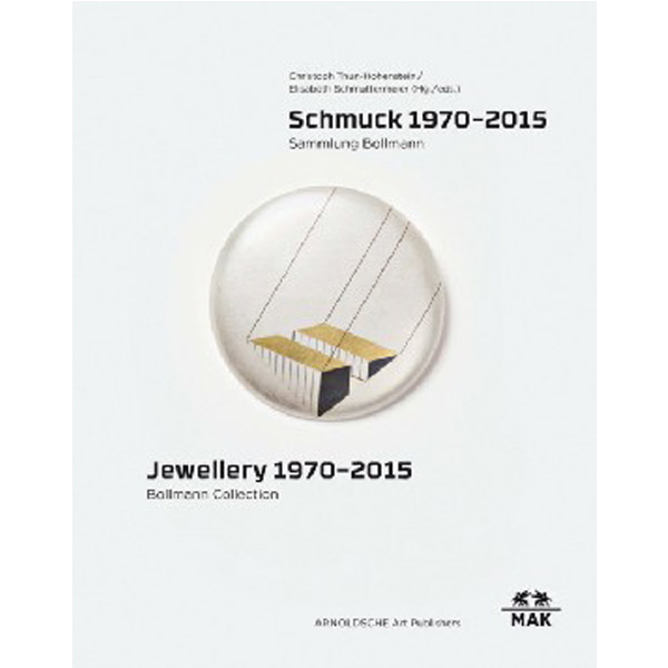 

Jewellery 1970 2015: Bollmann Collecti