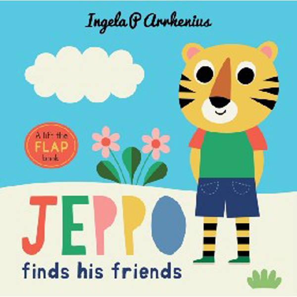 

Jeppo finds his friends: a lift-the-flap book / Arrhenius Ingela P.