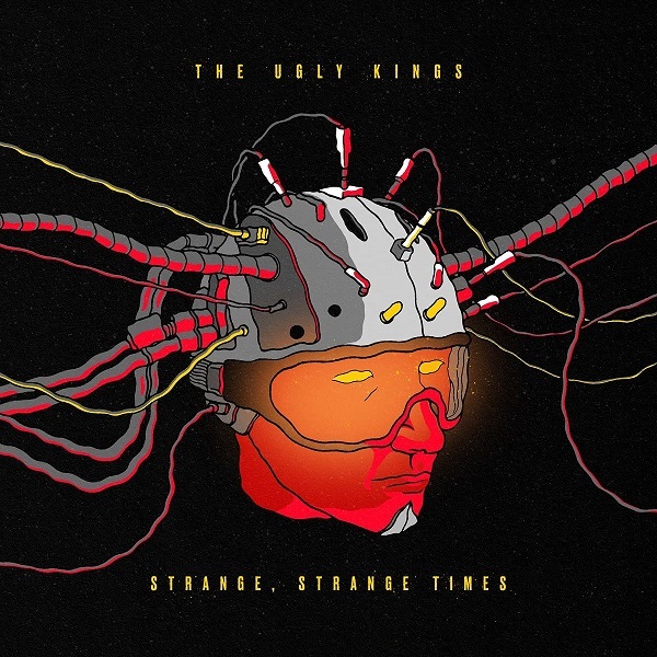 The Ugly Kings / Strange, Strange Times (LP)