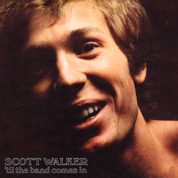 фото Scott walker / 'til the band comes in (lp) universal music