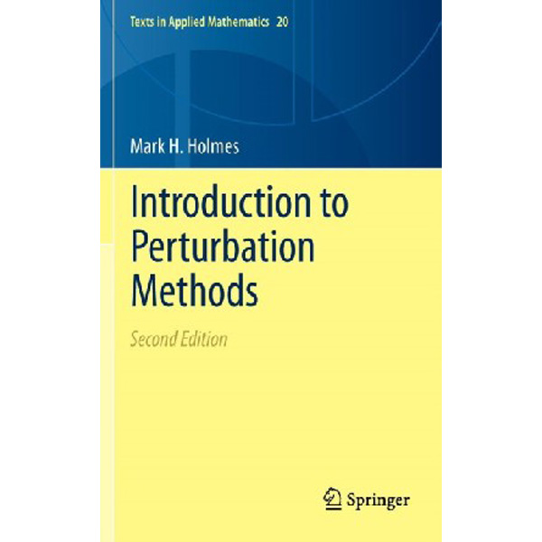 

Introduction to Perturbation Methods / Holmes Mark H