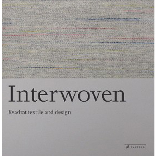 

Interwoven: Kvadrat Textile and Design