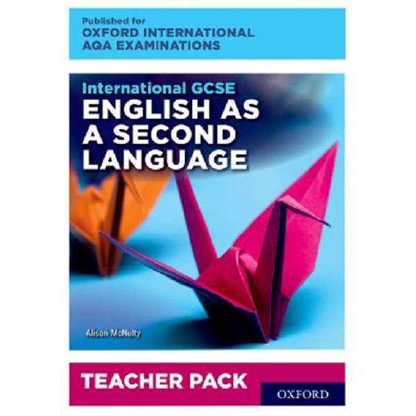 

International GCSE English as a Second Language for Oxford International AQA Examinati...