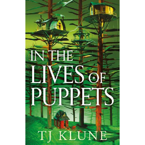 

In the Lives of Puppets / TJ Klune