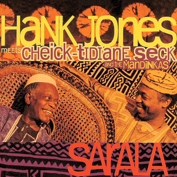 фото Hank jones meets cheick-tidiane seck and the mandinkas / sarala (2lp) universal music