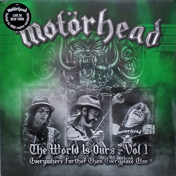 

Motörhead / The Wörld Is Ours - Vol 1 (Everywhere Further Than Everyplace Else)