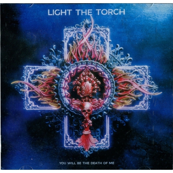 

Light The Torch / You Will Be The Death Of Me (RU)(CD)
