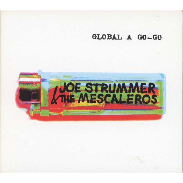 Strummer Joe & The Mescaleros Global A Go-Go Reissue (CD)