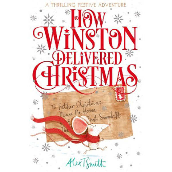 

How winston delivered christmas / Smith, Alex T.