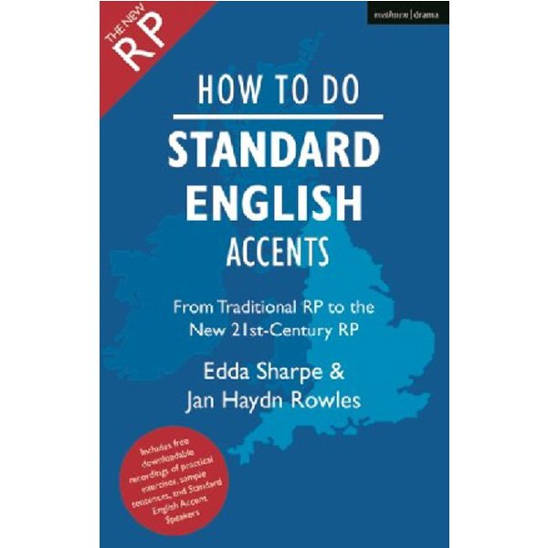 

How to do standard english accents / Rowles, Jan Haydn Sharpe, Edda