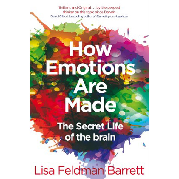 

How Emotions Are Made / Feldman Barrett Lisa
