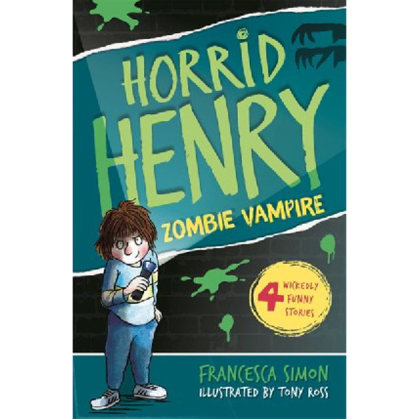 

Horrid Henry and the Zombie Vampire / Simon Francesca