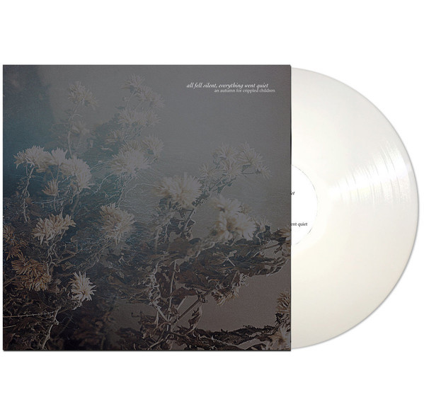 

An Autumn For Crippled Children / All Fell Silent, Everything Went Quiet (Coloured Vinyl)