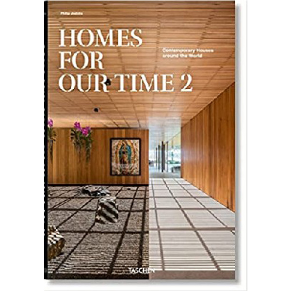 

Homes for Our Time. Contemporary Houses around the World. vol. 2 / Jodidio, Philip