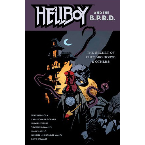 

Hellboy and the B.P.R.D.: The Secret of Chesbro House & Others / Mignola, Mike ; Gold...