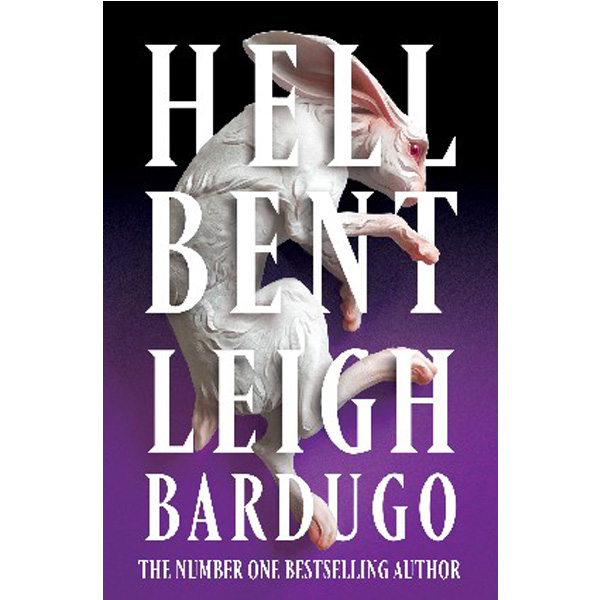 

Hell Bent / Bardugo Leigh