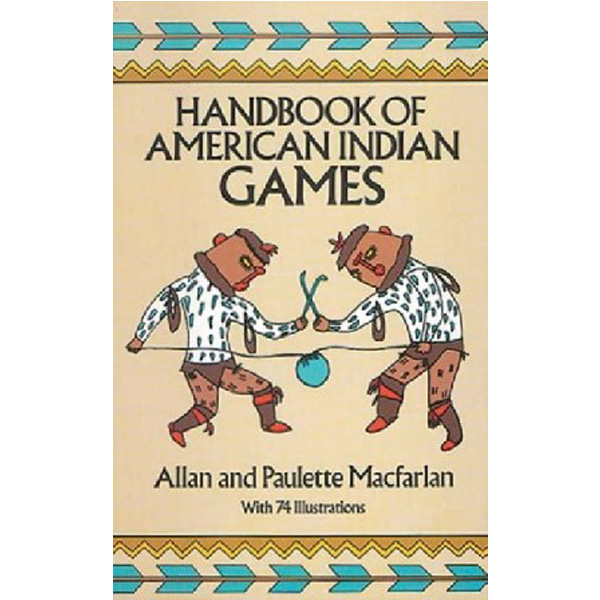 

Handbook of American Indian Games / Macfarlan Allan