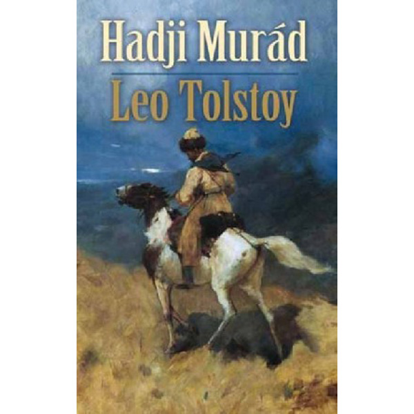 

Hadji Murad / Tolstoy Leo