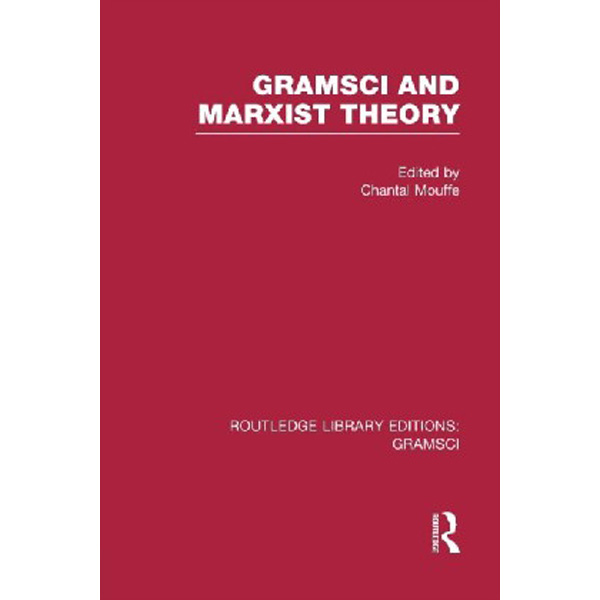 

Gramsci and Marxist Theory (RLE: Gramsci)