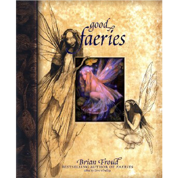 

Good faeries / Froud, Brian