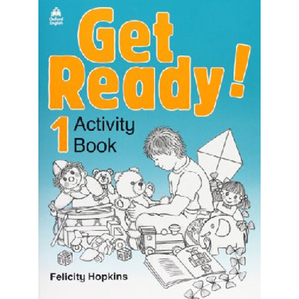 

Get Ready!: 1: Activity Book / Hopkins, Felicity