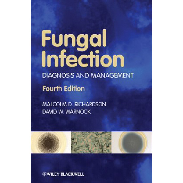 

Fungal Infection: Diagnosis and Management, 4th Edition / Richardson