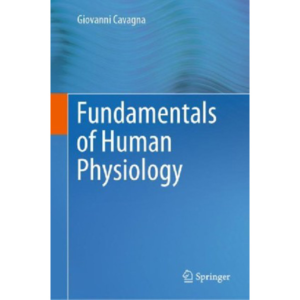 

Fundamentals of Human Physiology / Giovanni Cavagna