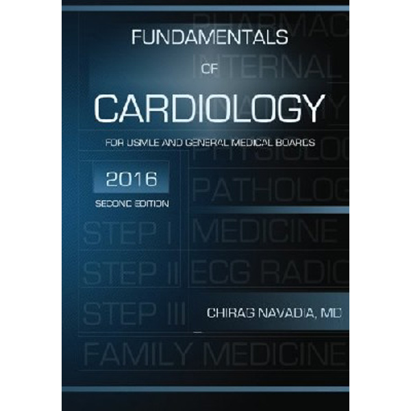 

Fundamentals of Cardiology: Concise Review Book for USMLE and General Medical Board...