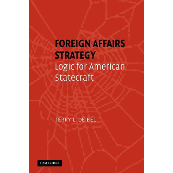 

Foreign Affairs Strategy / Terry L. Deibel