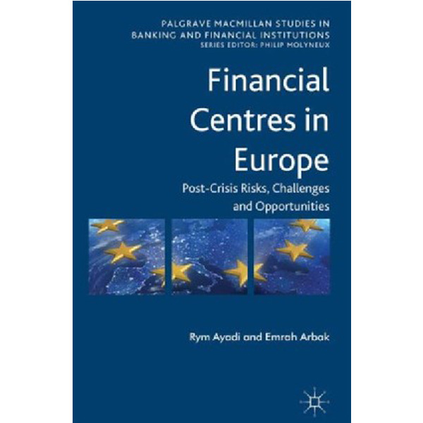 

Financial Centres in Europe / Ayadi Rym