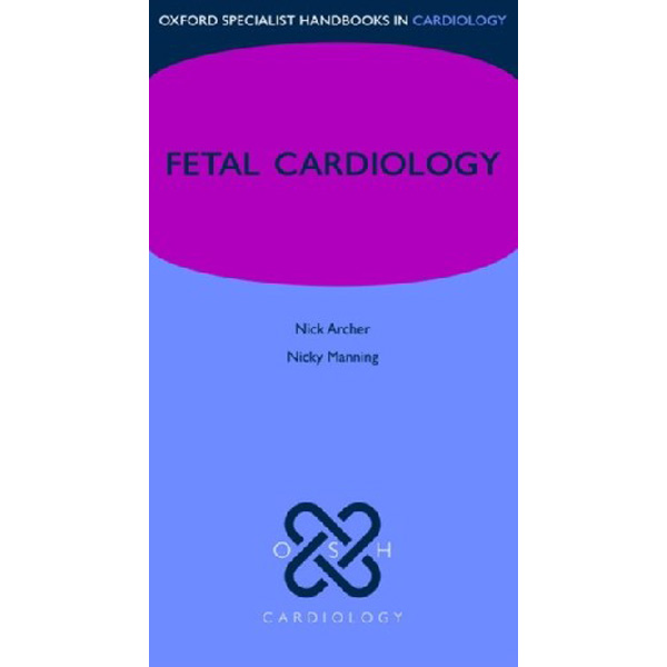 

Fetal Cardiology / Archer, Nick; Manning, Nicky