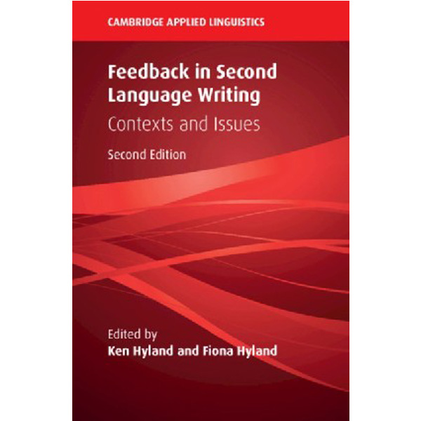 

Feedback in Second Language Writing : Contexts and Issues / Ken Hyland, Fiona Hyland