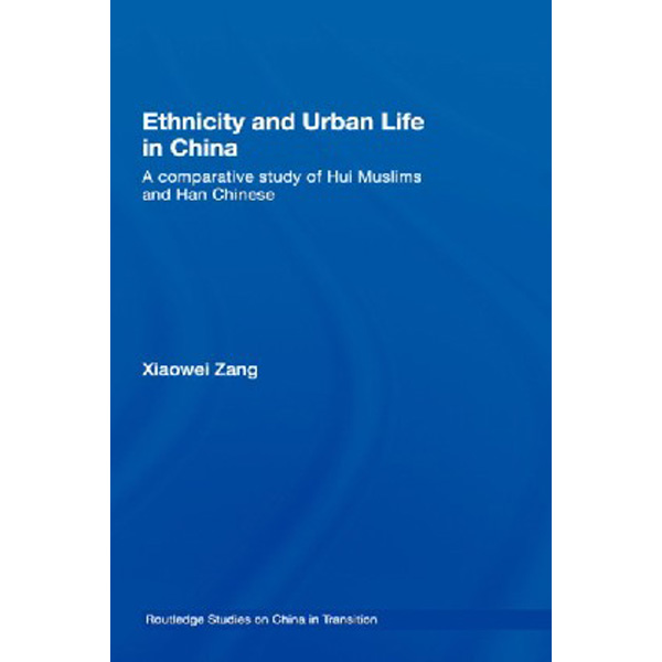 

Ethnicity and Urban Life in China / Zang