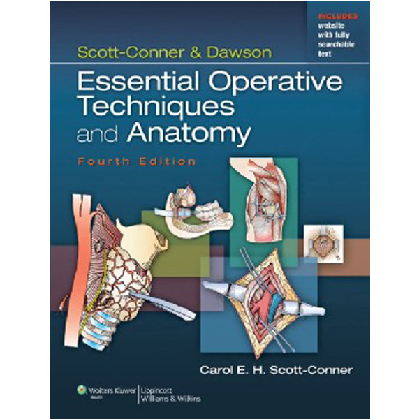 

Essential Operative Techniques and Anatomy / Scott-Conner