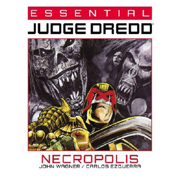 

Essential judge dredd: necropolis / Wagner, John