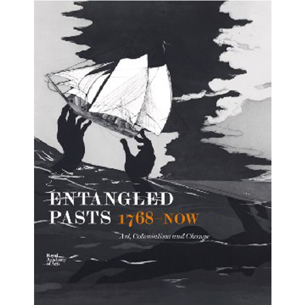 

Entangled Pasts, 1768–now: Art, Colonialism and Change / Price, Dorothy Chadwick, Est...
