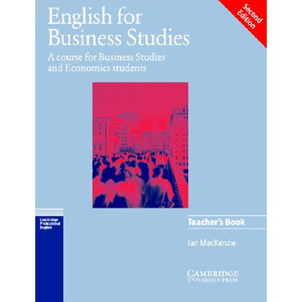 

English for Business Studies Second edition Teacher's Book / Ian Mackenzie